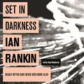 Cover Art for B005R2JZE8, Set in Darkness by Ian Rankin