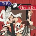 Cover Art for 9780982853740, To Be or Not to Be by Ryan North