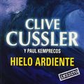 Cover Art for 9788497593564, Hielo Ardiente / Fire Ice (Best Seller) (Spanish Edition) by Clive/kemprecos Cussler