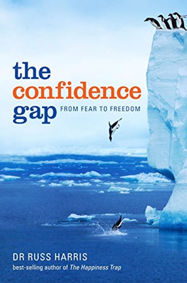 Cover Art for 9781849019149, The Confidence Gap by Russ Harris