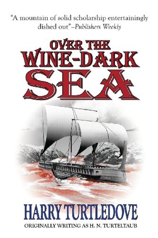 Cover Art for 9781612421407, Over the Wine-Dark Sea by Harry Turtledove