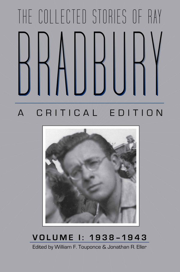 Cover Art for 9781606350713, Collected Stories of Ray Bradbury by William F. Touponce