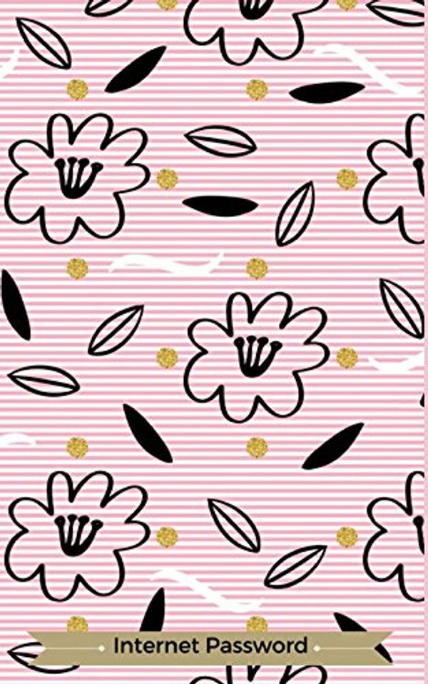 Cover Art for 9781981770489, Internet Password: Password Journal: Password Keeper ( Internet Address Logbook / Diary / Notebook ) (Password Journals)  :  Classic Pink Floral Cover. by Windy Journals