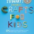 Cover Art for 9780307954749, Martha Stewart's Favorite Crafts for Kids by Martha Stewart Living Magazine