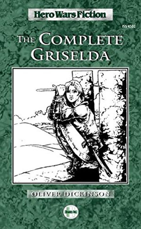 Cover Art for 9781929052110, Complete Griselda (Hero Wars Fiction) by Various