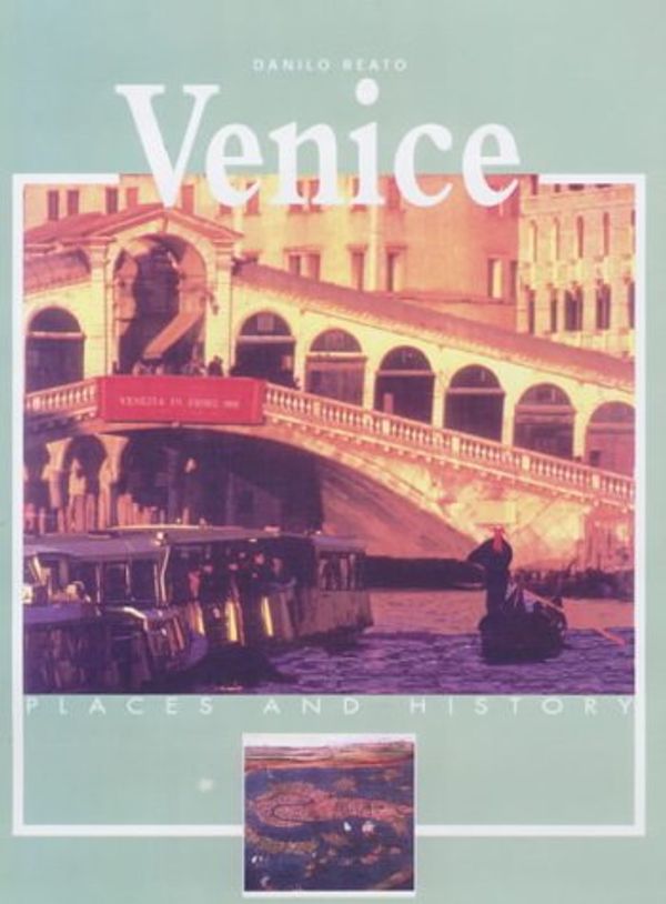 Cover Art for 9788880956402, Venice by Danilo Reato