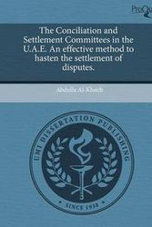 Cover Art for 9781243749109, The Conciliation and Settlement Committees in the U.A.E. An effective method to hasten the settlement of disputes. by Abdulla Al-Khatib