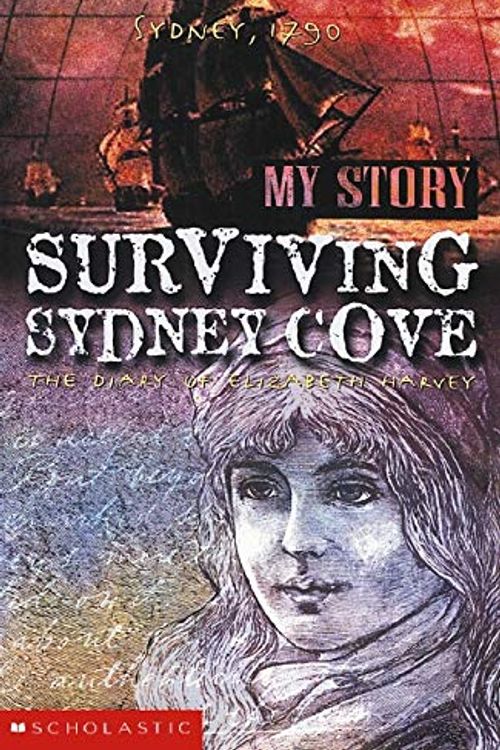 Cover Art for 9781865042671, Surviving Sydney Cove: the Diary of Elizabeth Harvey, 1790 by Goldie Alexander