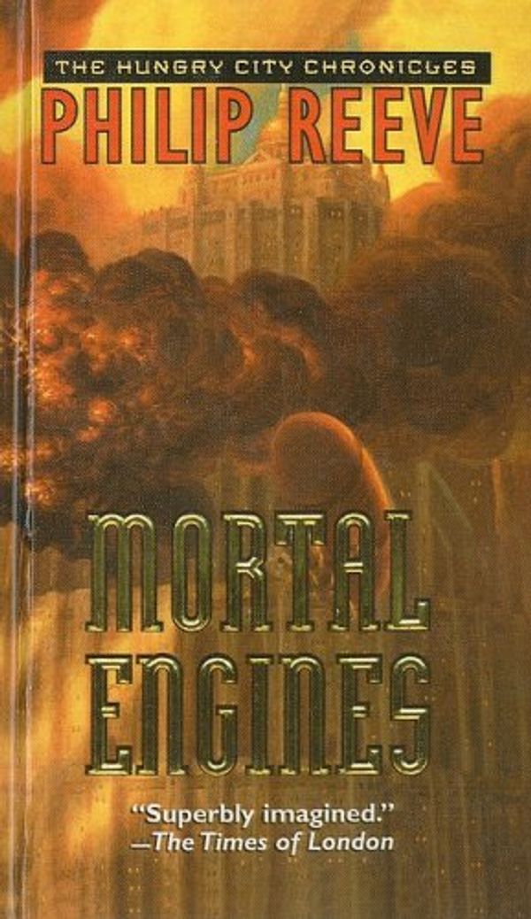 Cover Art for 9780756932466, Mortal Engines (Hungry City Chronicles (Pb)) by Philip Reeve