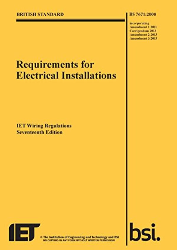 Cover Art for 9781849197694, IET Wiring Regulations (BS7671:2008 Incorporating Amendment Number 3:2015) by The Institution of Engineering and Technology
