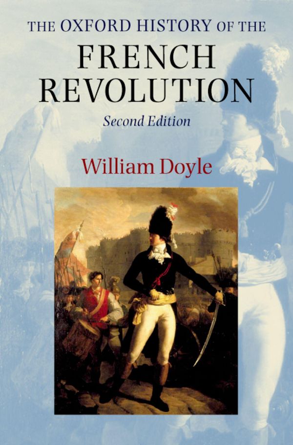 Cover Art for 9780191608292, The Oxford History of the French Revolution by William Doyle