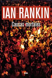 Cover Art for 9788490565025, Causas mortales by Ian Rankin