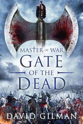 Cover Art for 9781781852903, Gate of the Dead (Master of War) by David Gilman