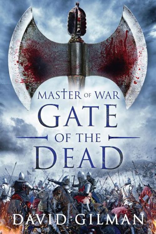 Cover Art for 9781781852903, Gate of the Dead (Master of War) by David Gilman