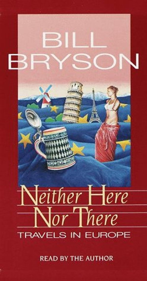 Cover Art for 9780553525762, Neither Here, Nor There by Bill Bryson