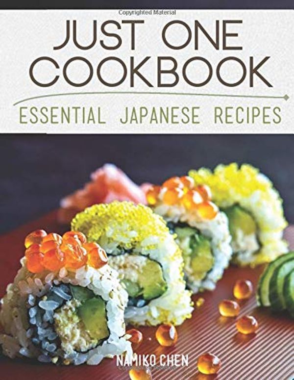 Cover Art for 9798636640608, Just One Cookbook Essential Japanese Recipes by Namiko Hirasawa Chen