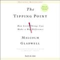 Cover Art for B002SQ6076, The Tipping Point: How Little Things Can Make a Big Difference by Malcolm Gladwell