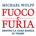 Cover Art for 9788858692363, Fuoco e furia by Michael Wolff