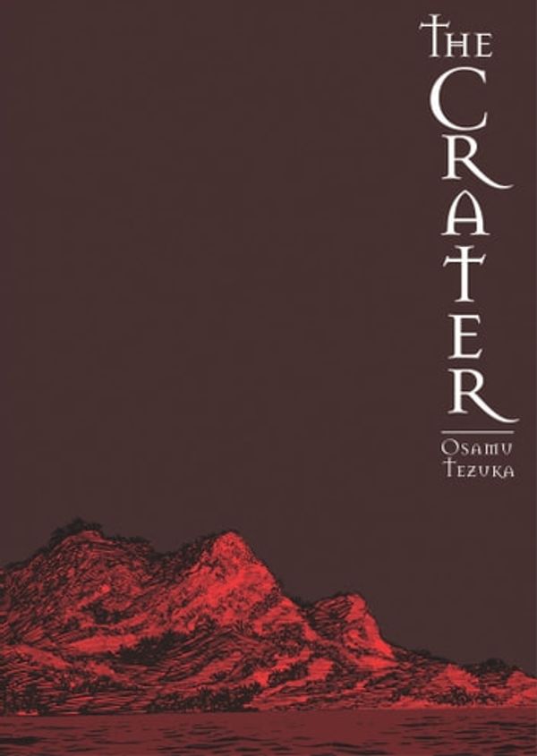 Cover Art for 9781613139158, The Crater by Osamu Tezuka