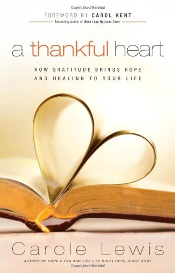 Cover Art for 9780830760312, A Thankful Heart by Carole Lewis