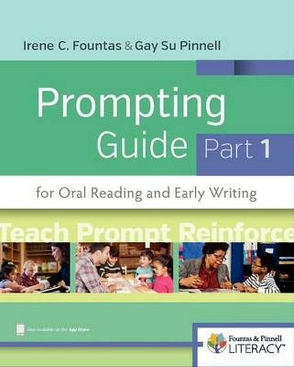 Cover Art for 9780325089652, Fountas & Pinnell Prompting Guide Part 1 for Oral Reading and Early Writing (Fountas & Pinnell Leveled Literacy Intervention) by Irene Fountas, Gay Su Pinnell