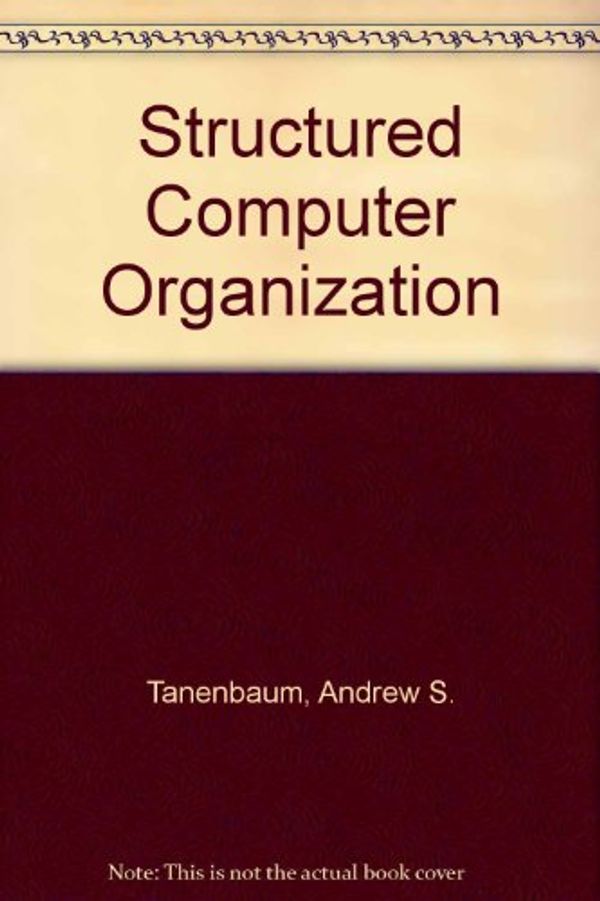 Cover Art for 9780138544973, Structured Computer Organization by Andrew S. Tanenbaum