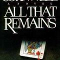 Cover Art for B007CKXDCS, All That Remains by Patricia Cornwell