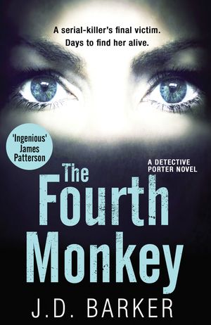 Cover Art for 9780008217013, The Fourth Monkey by J.D. Barker