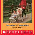 Cover Art for 9780545690454, The Baby-Sitters Club #52: Mary Anne + 2 Many Babies by Ann M. Martin