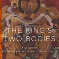 Cover Art for 9780691169231, The King's Two Bodies: A Study in Medieval Political Theology by Ernst Kantorowicz