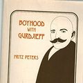 Cover Art for 9780884961468, Boyhood with Gurdjieff by Fritz Peters