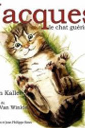 Cover Art for 9780981923864, Jacques Le Chat Guerisseur by Marilyn Kallet