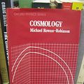 Cover Art for 9780198518389, Cosmology by Michael Rowan-Robinson