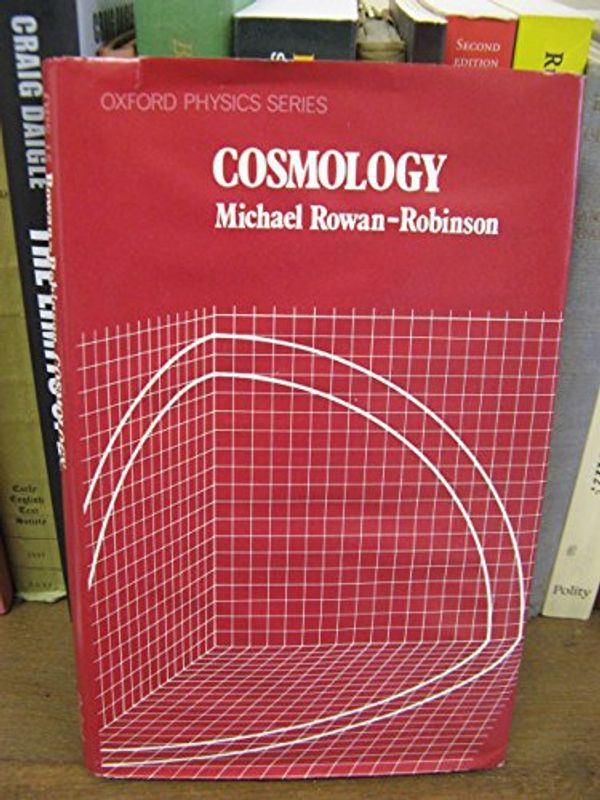 Cover Art for 9780198518389, Cosmology by Michael Rowan-Robinson