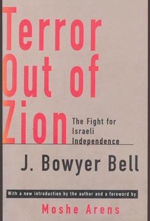 Cover Art for 9781560008705, Terror Out of Zion by J. Bowyer Bell