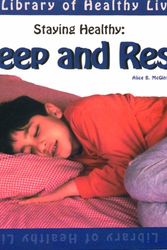 Cover Art for 9780823951383, Staying Healthy : Sleep and Rest by Alice B. McGinty
