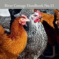 Cover Art for 0884737307980, Chicken & Eggs: River Cottage Handbook No.11 by Mark Diacono