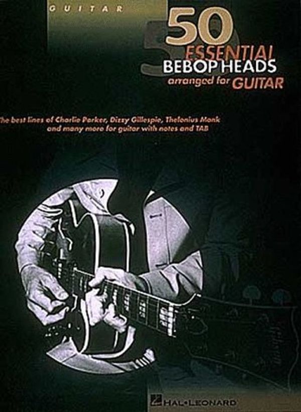 Cover Art for 9780793558711, 50 Essential Bebop Heads Arranged for Guitar by Unknown