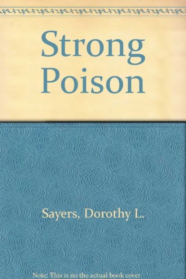 Cover Art for 9780854569311, Strong Poison by Dorothy L. Sayers