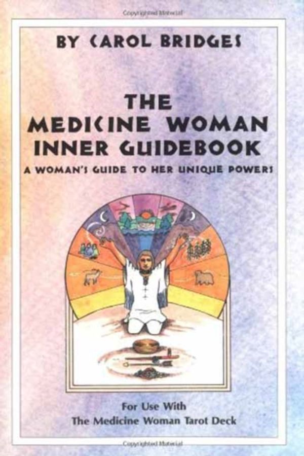 Cover Art for 9780880795128, The Medicine Woman Inner Guidebook by Carol Bridges