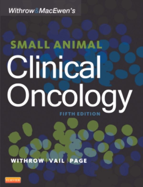 Cover Art for 9781437723625, Withrow and MacEwen's Small Animal Clinical Oncology by Stephen J. Withrow DVM  DACVS  DACVIM (Oncology)