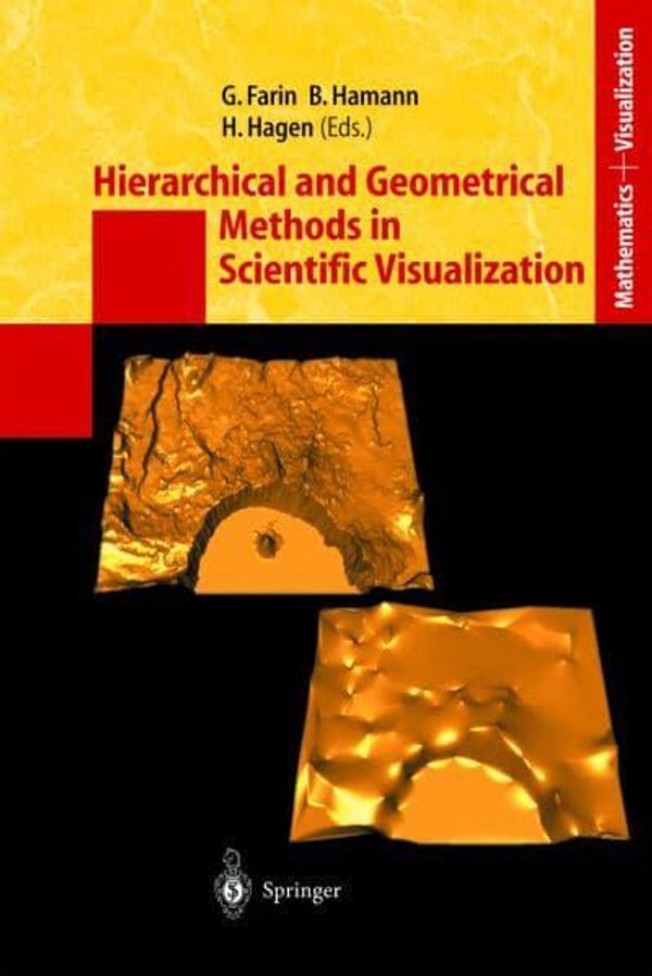 Cover Art for 9783540433132, Hierarchical and Geometrical Methods in Scientific Visualization by Farin, Gerald E. [Hrsg.]: