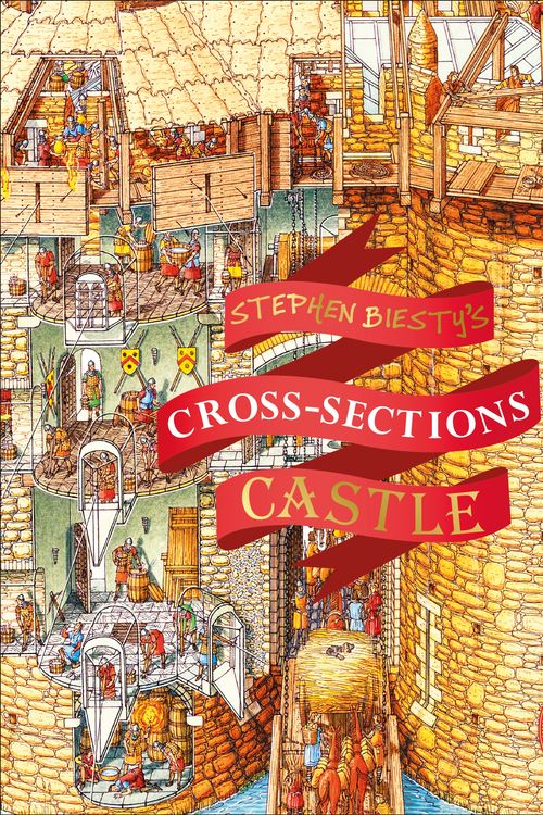 Cover Art for 9781465484703, Stephen Biesty's Cross-Sections Castle by Richard Platt