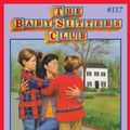Cover Art for 9780545874366, Claudia and the Terrible Truth (The Baby-Sitters Club #117) by Ann M. Martin
