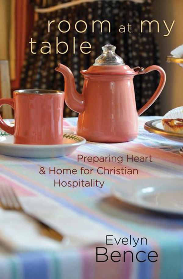 Cover Art for 9780835813617, Room at My Table by Evelyn Bence
