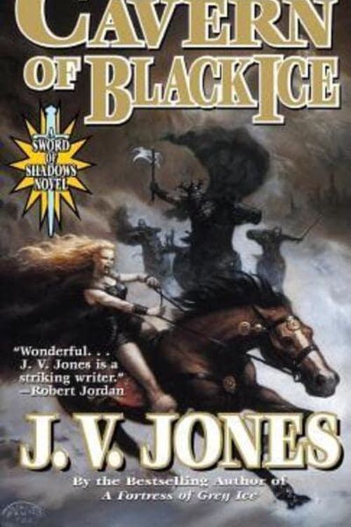Cover Art for 9781250217554, A Cavern of Black Ice by J. V. Jones