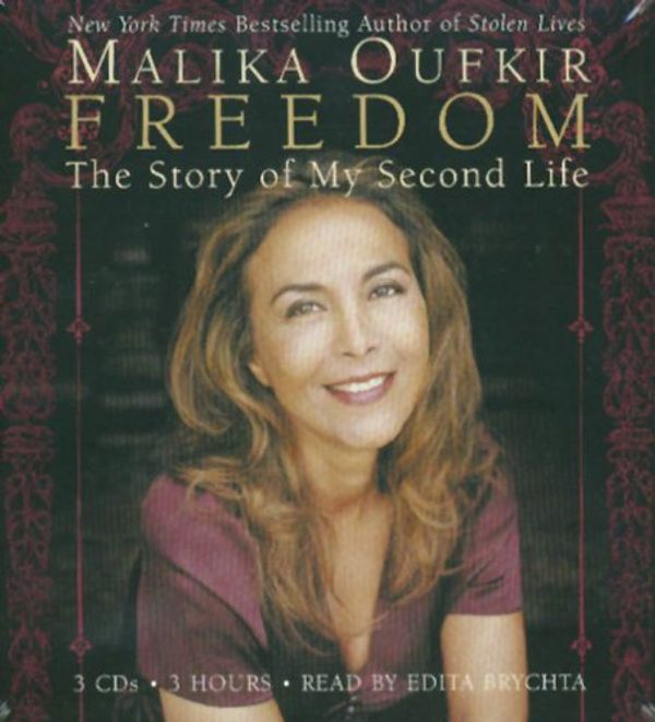 Cover Art for 9781401384876, Freedom: The Story of My Second Life by Malika Oufkir
