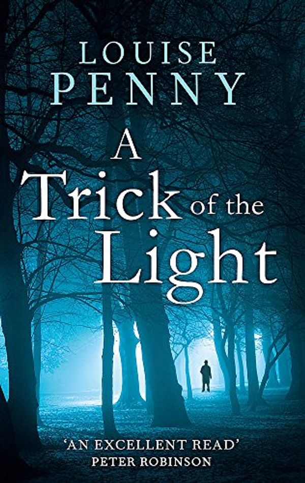 Cover Art for 8601300449401, A Trick Of The Light (Chief Inspector Gamache Book 7) by Louise Penny