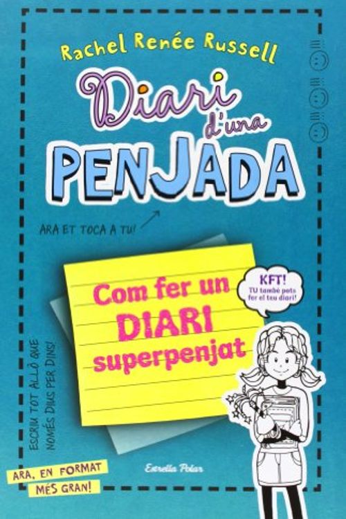 Cover Art for 9788415853787, Com fer un diari superpenjat- : Diari d-una penjada by Rachel Renée Russell