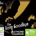 Cover Art for 9781489078254, The Long Goodbye by Raymond Chandler